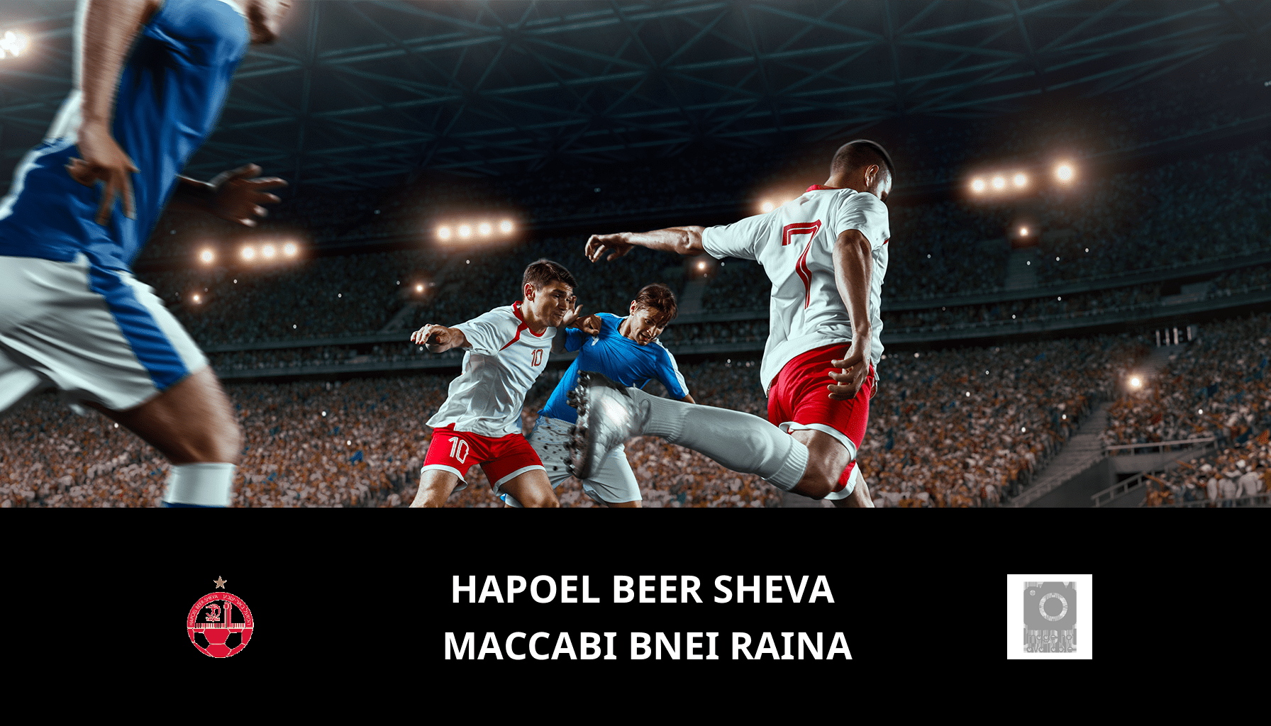 Pronostic Hapoel Beer Sheva VS Maccabi Bnei Raina du 09/05/2024 Analyse de la rencontre